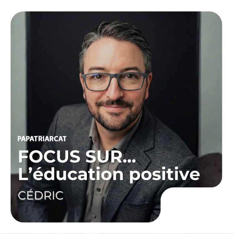 cover art for Le Focus #2 - Éducation Positive vs Laxisme : La preuve par 4