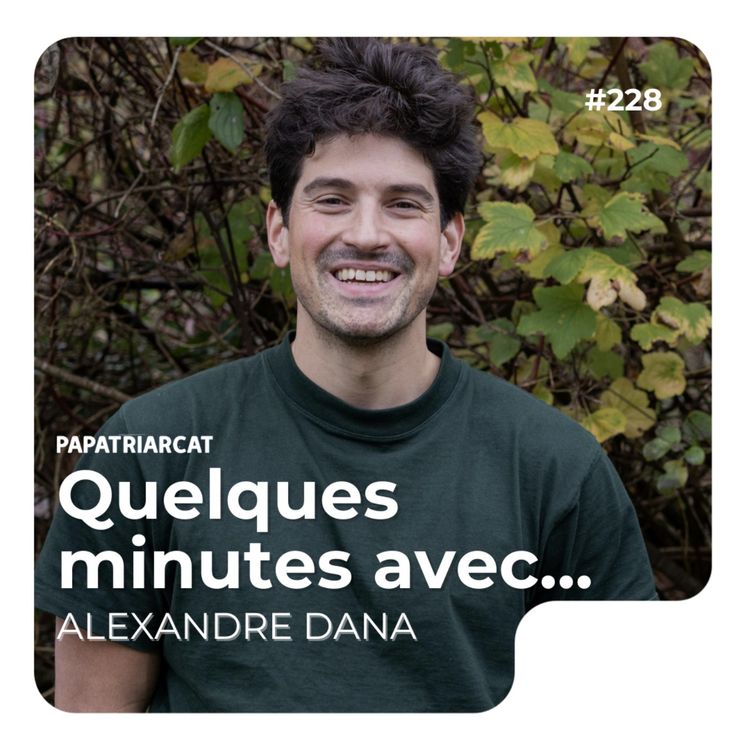 cover art for Quelques minutes avec Alexandre Dana