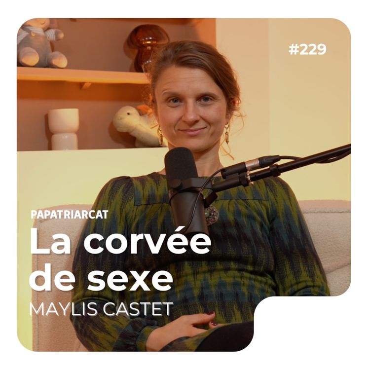 cover art for #229 - La corvée de sexe - Maylis Castet