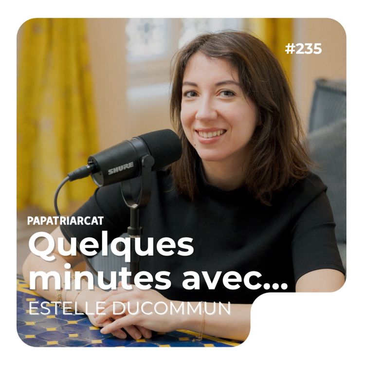 cover art for Quelques minutes avec Estelle Ducommun