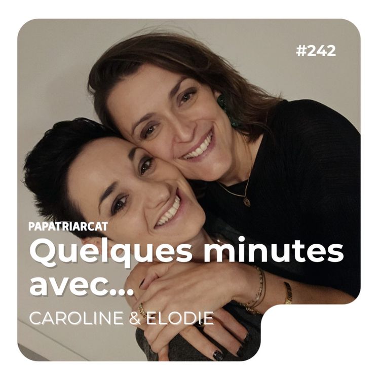 cover art for Quelques minutes avec Élodie & Caroline