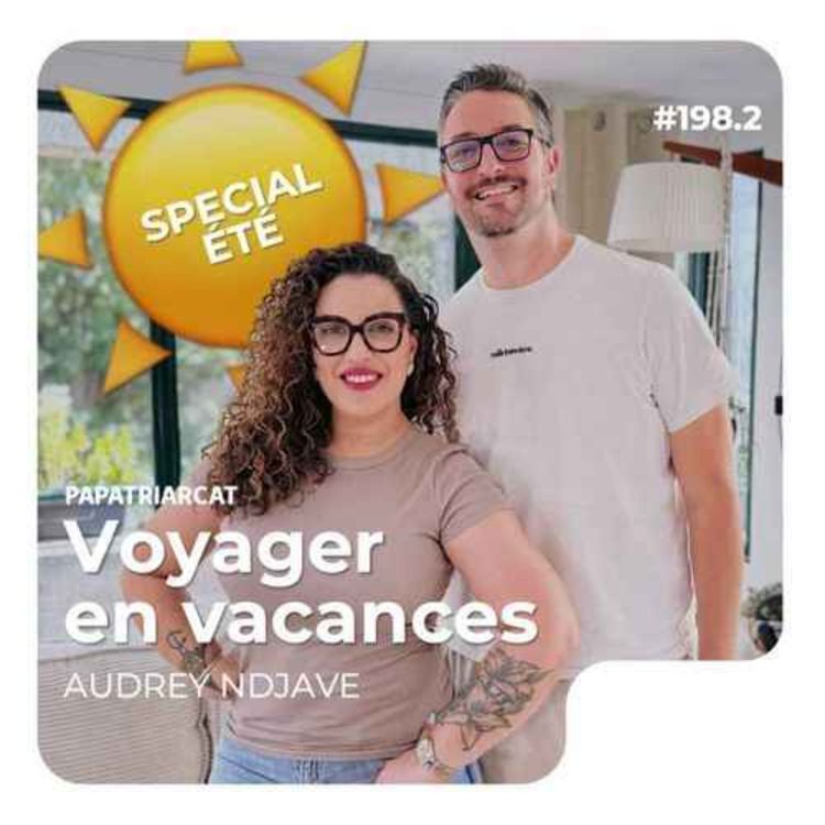 cover art for #198.2 - Voyager en vacances - Audrey Ndjave