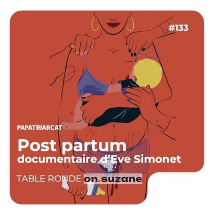 cover art for  BANDE ANNONCE BEST OF #133 - Post partum - Table ronde