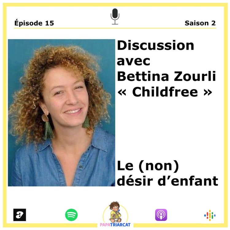 cover art for #15 - Le (non) désir d'enfant avec Bettina Zourli "childfree"