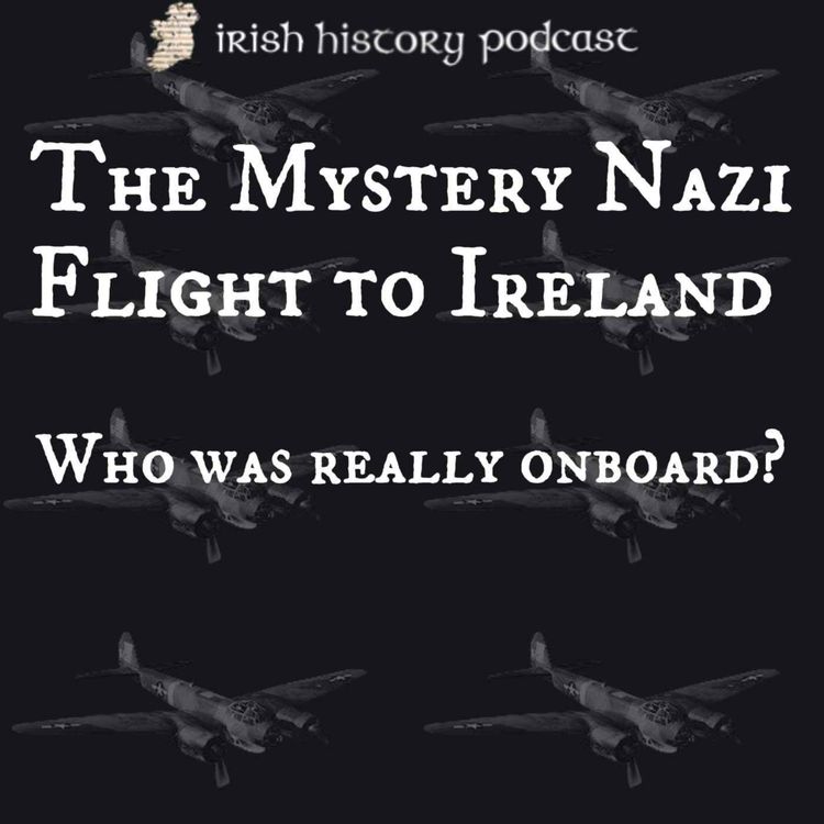 cover art for The Mystery Nazi Flight to Ireland - Who was really on board?