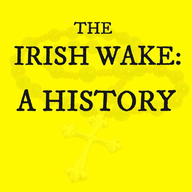 cover art for The Irish Wake: A History