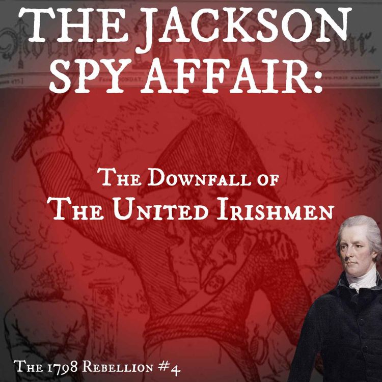 cover art for The Jackson Spy Affair: The Downfall of the Society of United Irishmen