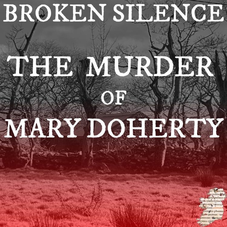 cover art for Broken Silence: The Murder of Mary Doherty
