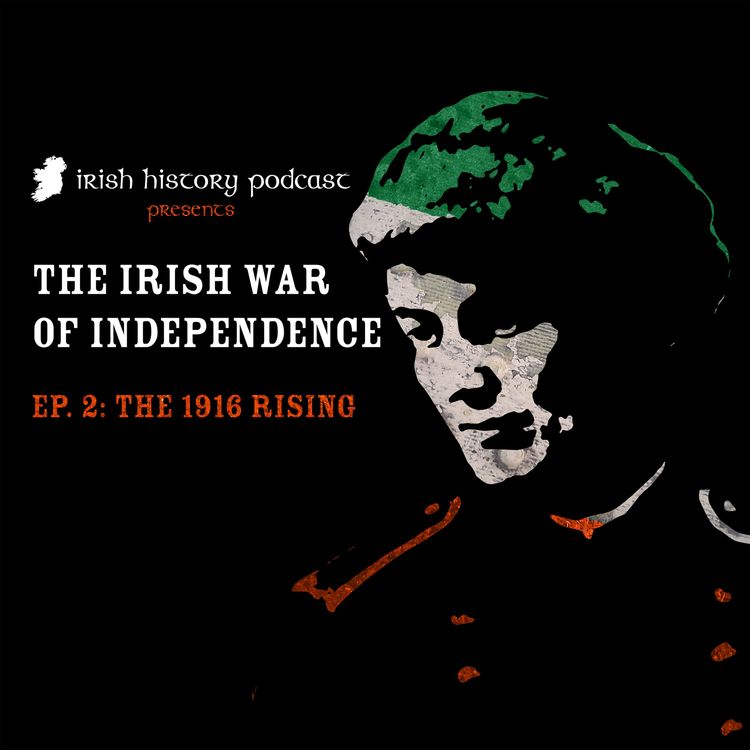 cover art for The 1916 Rising (The War of Independence Part II)