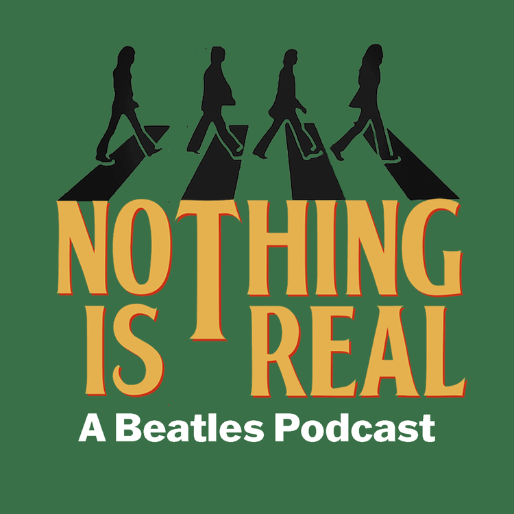 cover art for Nothing Is Real - Season 5 Episode 8 - You Can’t Catch Me: Come Together Part One