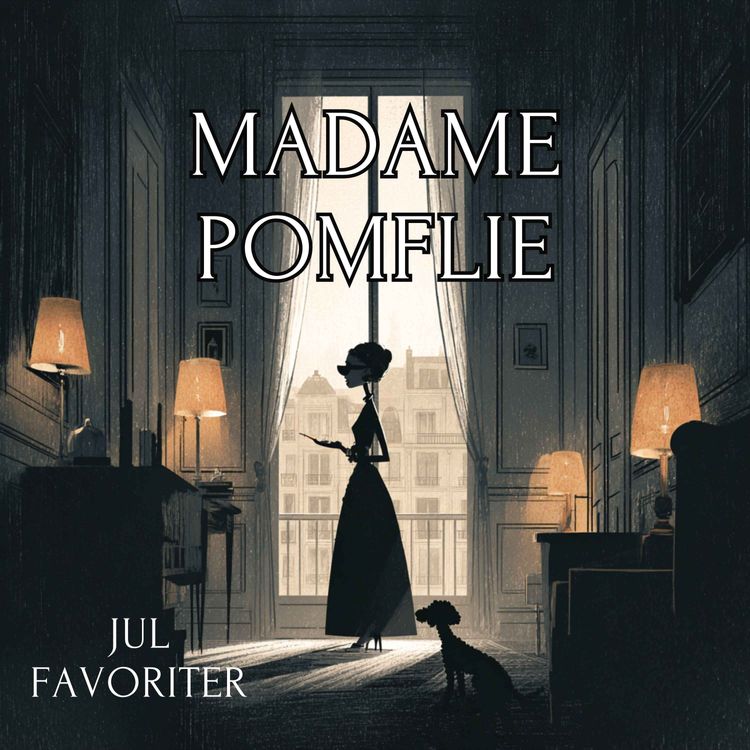 cover art for JULFAVORITER: Madame Pomflie