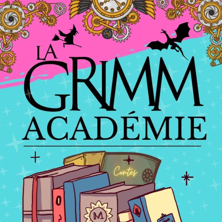 cover art for La Grimm Académie - épisode 1 - La Plume du Griffon