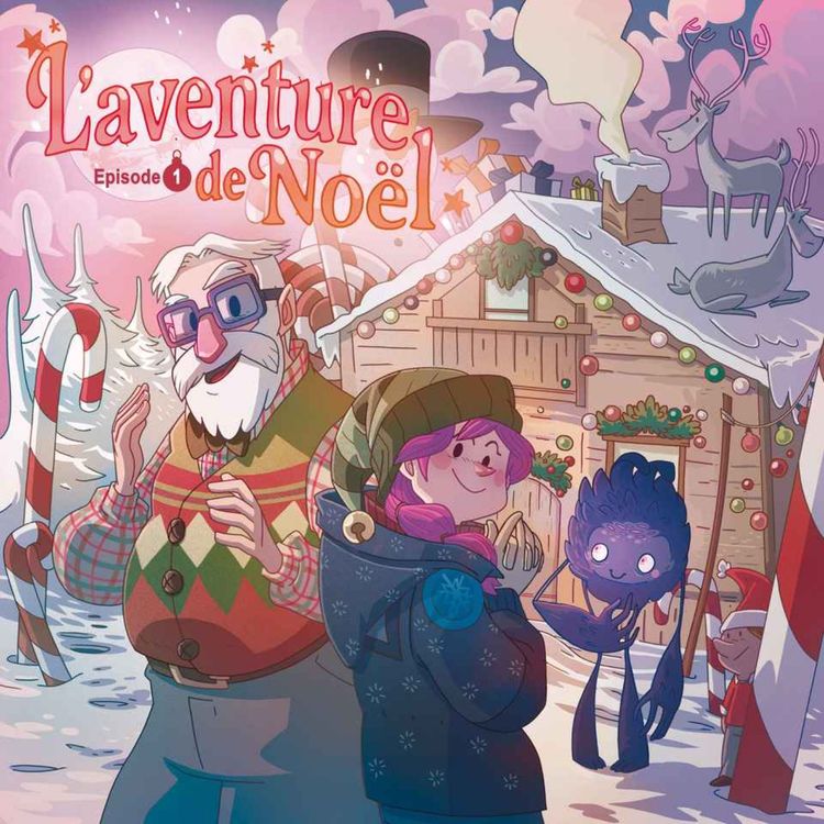 cover art for L'aventure de Noël - épisode 1