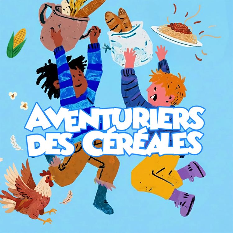cover art for Découvrez "Aventuriers des Céréales"
