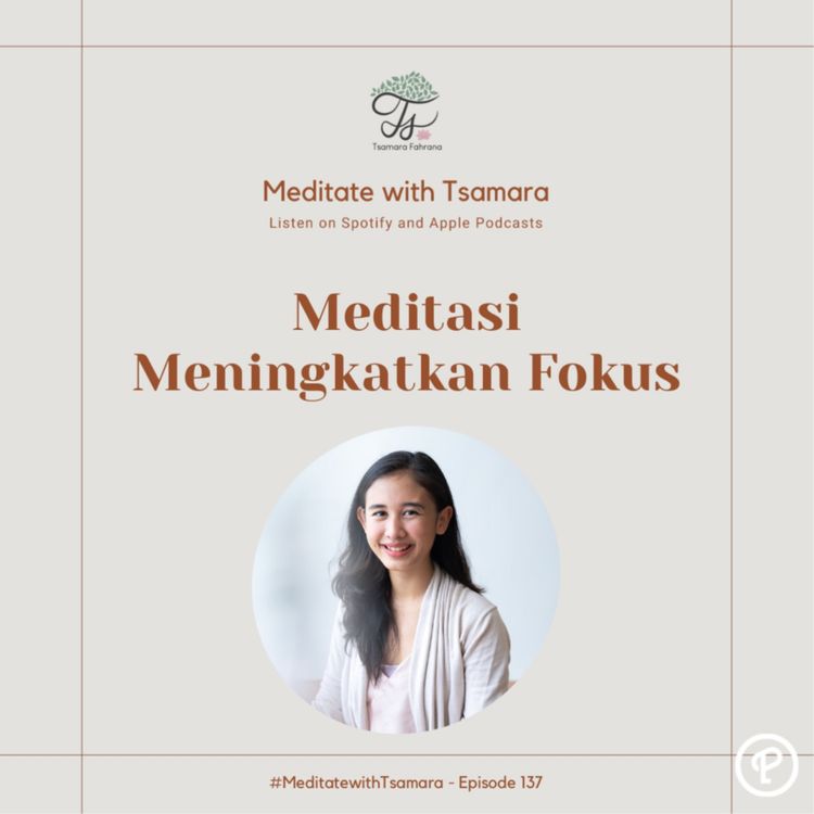 cover art for #137 - Meditasi Meningkatkan Fokus