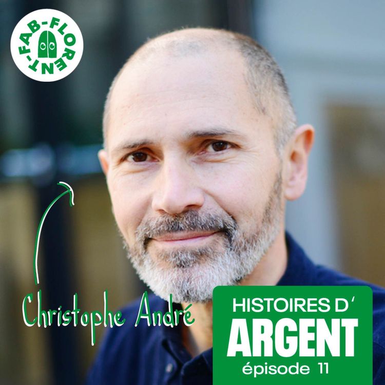 cover art for Christophe André : comment concilier argent et "prendre soin" ?