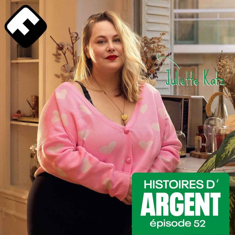 cover art for Juliette Katz (Coucou les Girls), du RSA à l'argent de l'influence