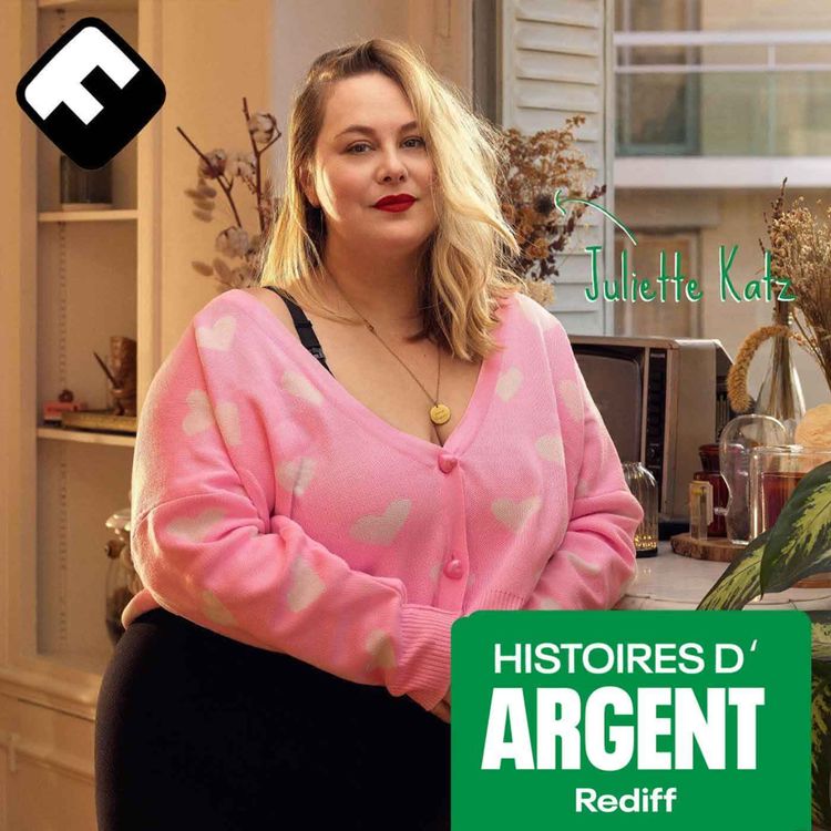 cover art for [Rediff] Juliette Katz (Coucou les Girls), du RSA à l'argent de l'influence