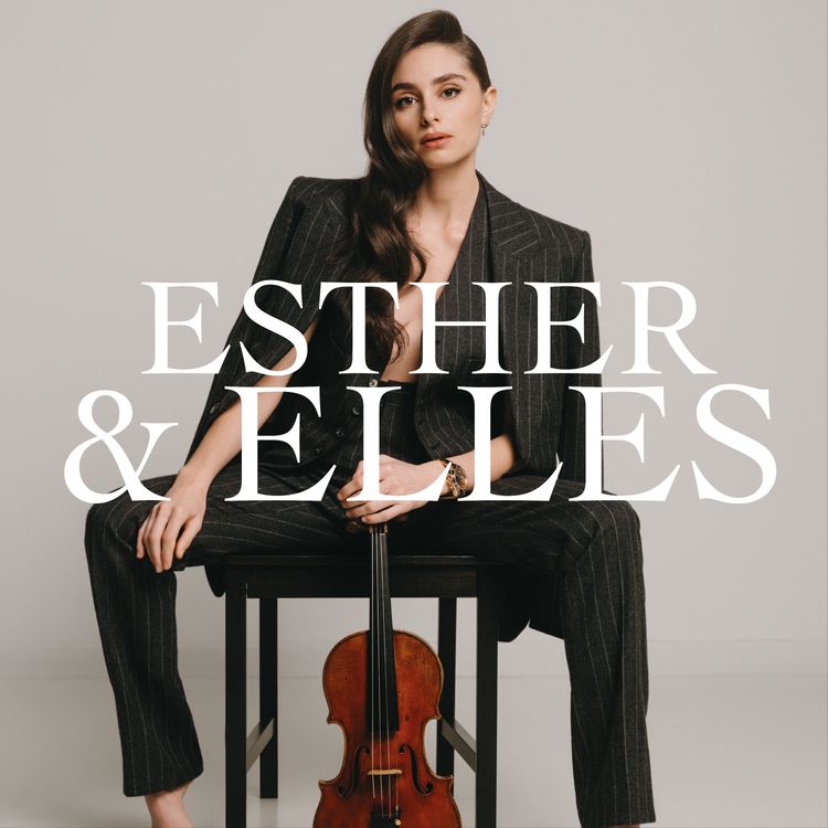 cover art for Découvrez Esther & Elles : Esther Abrami, violoniste et compositrice, y invite des femmes inspirantes 