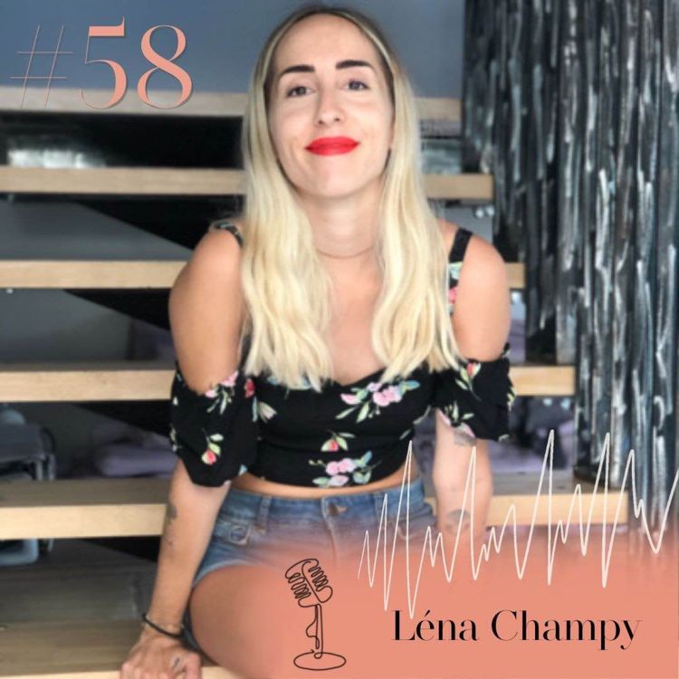 cover art for #58 Comment se reconnecter à son corps pour réussir sa vie et être heureux ? Avec Léna Champy 