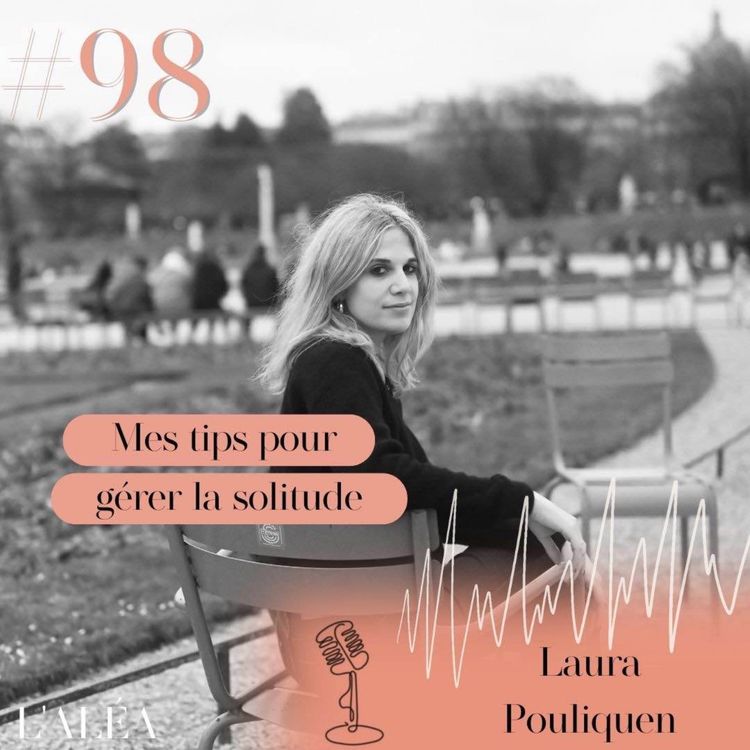 cover art for Mes tips pour gérer ma solitude d'entrepreneure