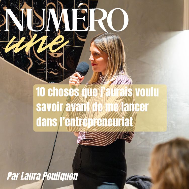 cover art for 10 choses que j’aurais voulu savoir avant de me lancer dans l’entrepreneuriat (pour ma santé mentale)