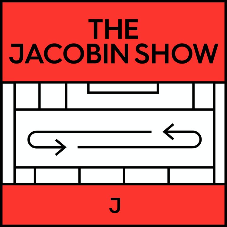 cover art for Jacobin Show: Jim Crow and Its Afterlives w/ Adolph Reed Jr.