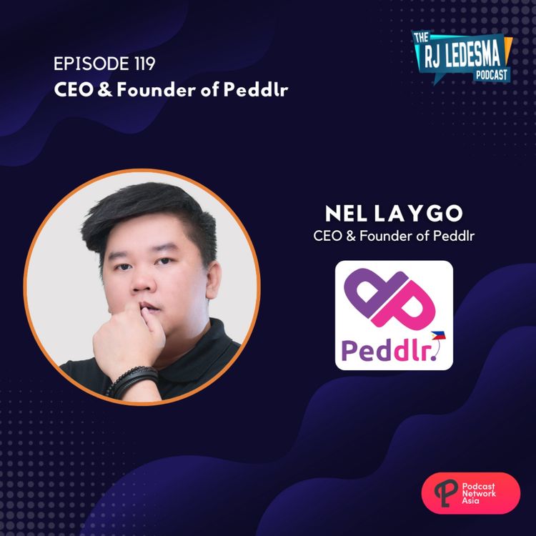 cover art for Ep 119: Nel Laygo, CEO and Founder Peddlr Philippines 