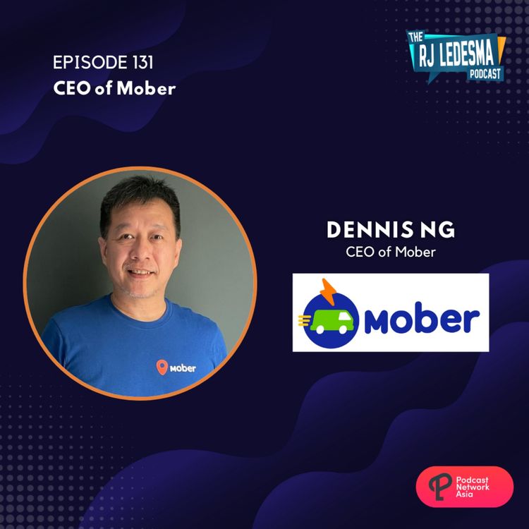 cover art for Ep. 131: Dennis Ng CEO of Mober