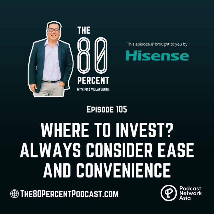 cover art for Where to Invest? Always Consider Ease and Convenience