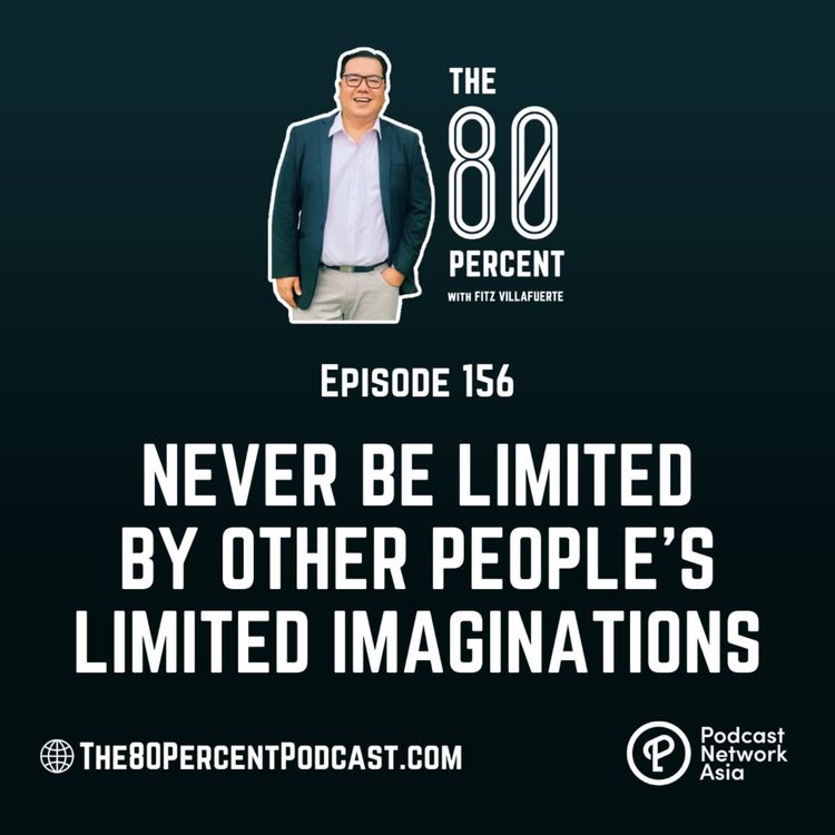 cover art for Never Be Limited by Other People’s Limited Imaginations