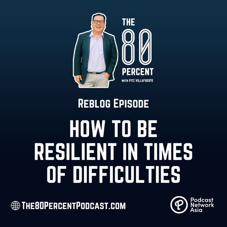 cover art for How To Be Resilient In Times of Difficulties