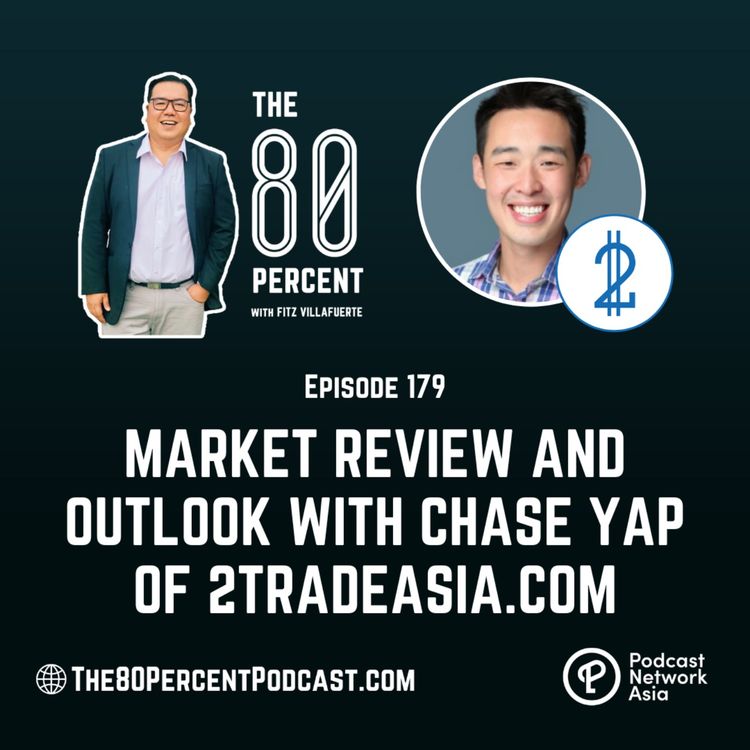 cover art for Market Review and Outlook with Chase Yap of 2TradeAsia.com