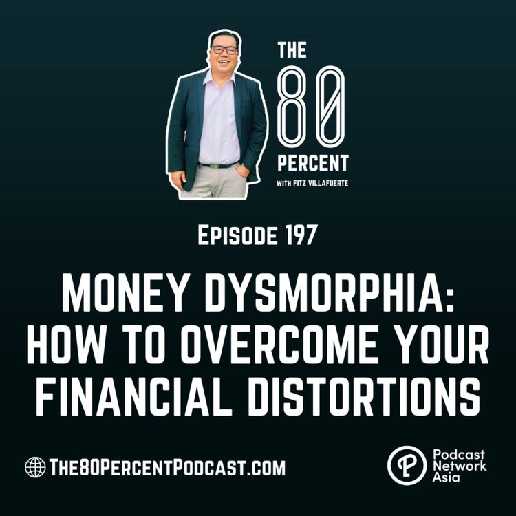 cover art for Money Dysmorphia: How to Overcome Your Financial Distortions