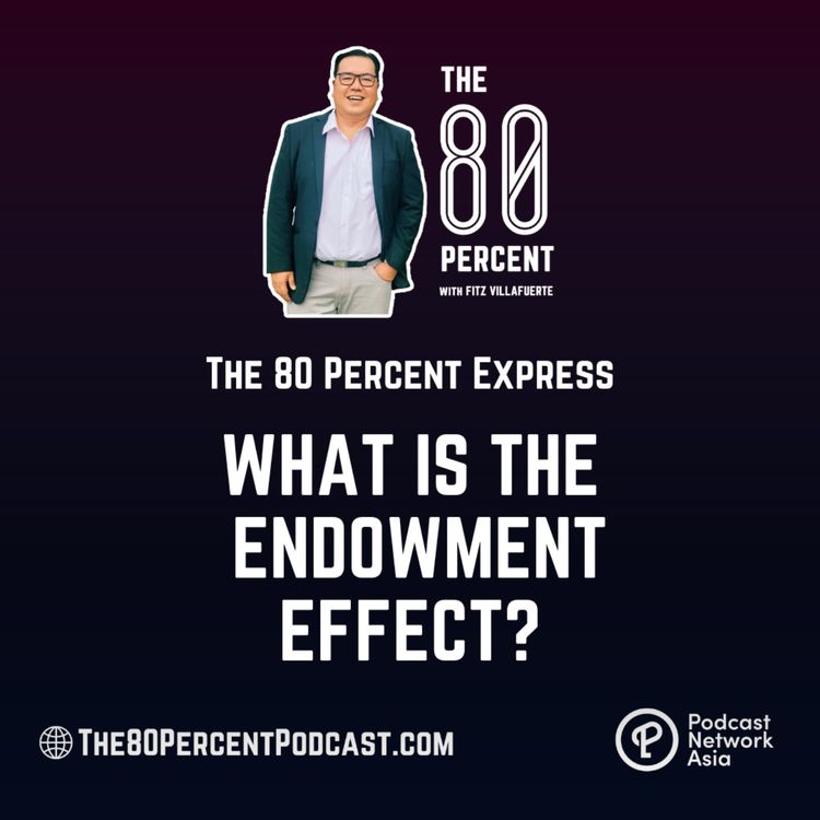 cover art for What Is The Endowment Effect?