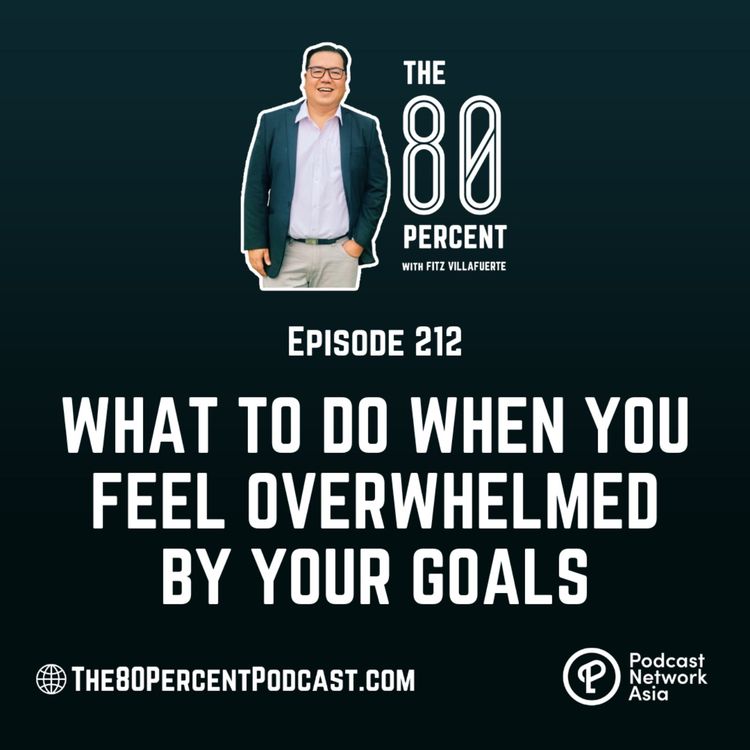 cover art for What To Do When You Feel Overwhelmed By Your Goals