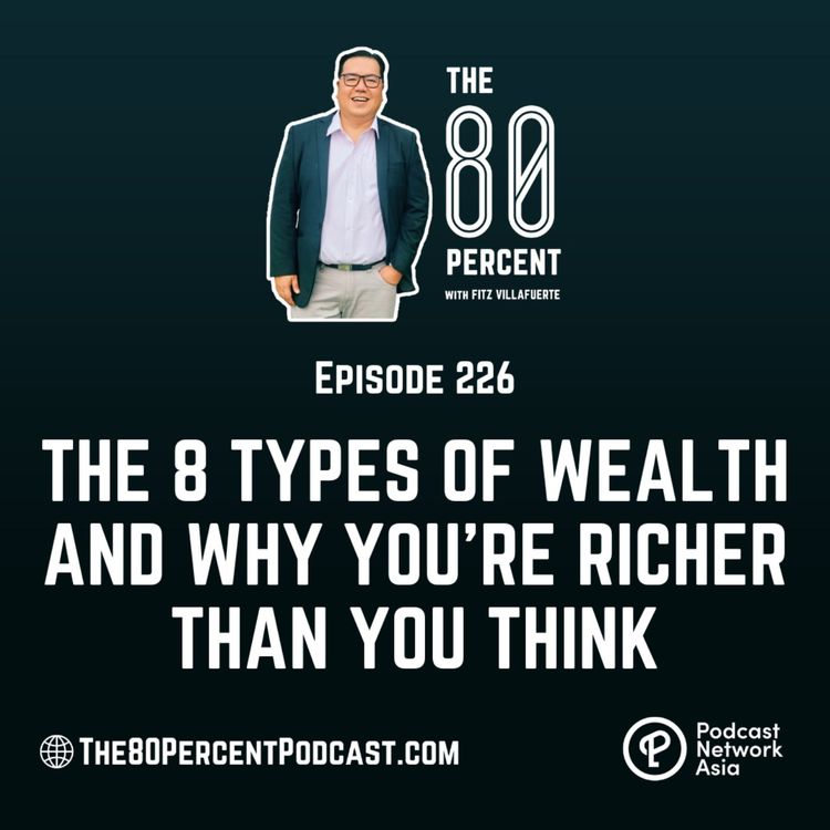 cover art for The 8 Types of Wealth and Why You’re Richer Than You Think