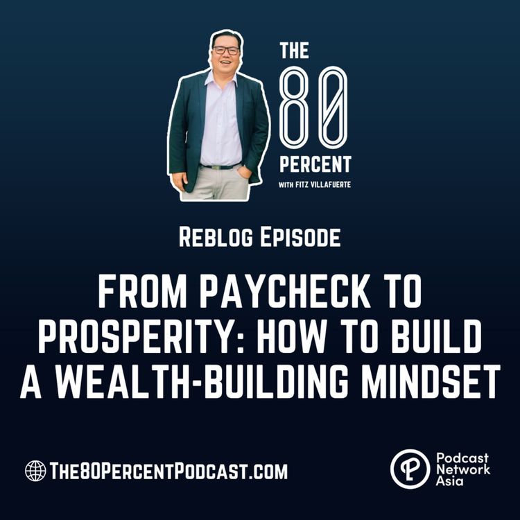cover art for From Paycheck to Prosperity: How to Build a Wealth-Building Mindset