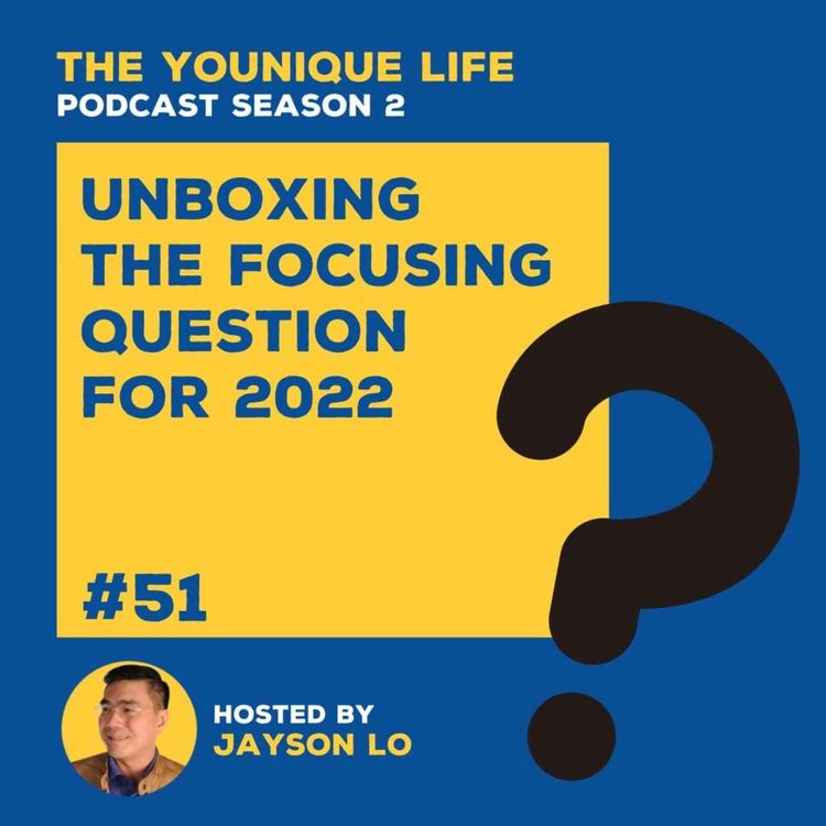 cover art for Ep. 51: Unboxing the Focusing Question of 2022