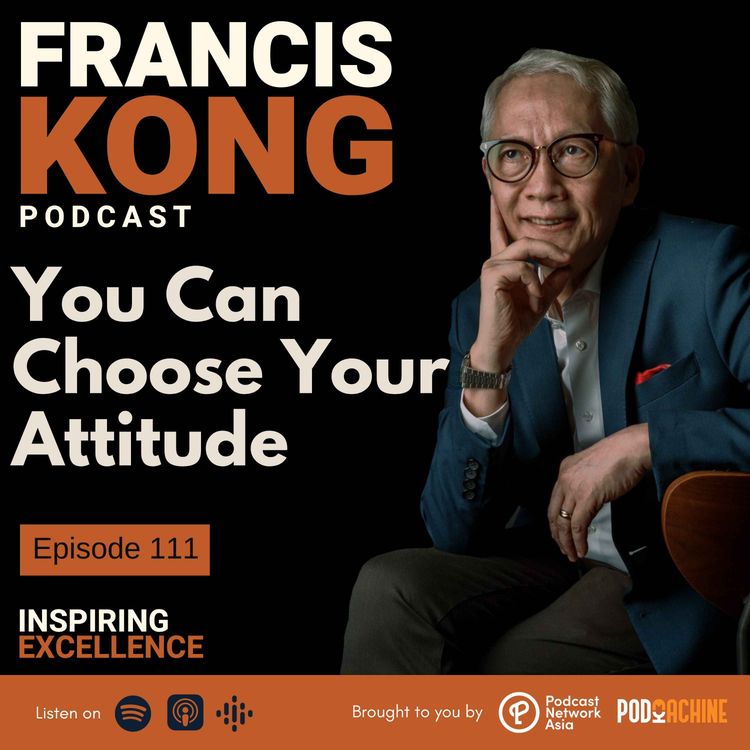 cover art for Episode 111: You Can Choose Your Attitude