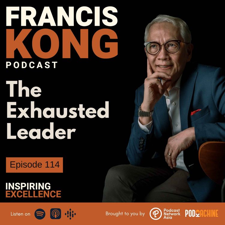 cover art for Episode 114: The Exhausted Leader