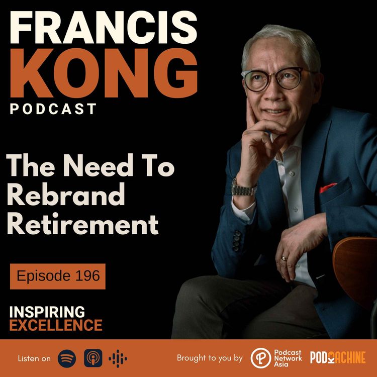 cover art for Episode 196: The Need To Rebrand Retirement