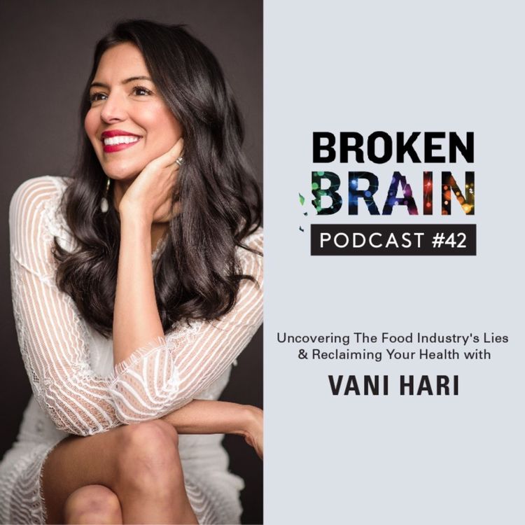 cover art for #42: Uncovering The Food Industry's Lies and Reclaiming Your Health with Vani Hari