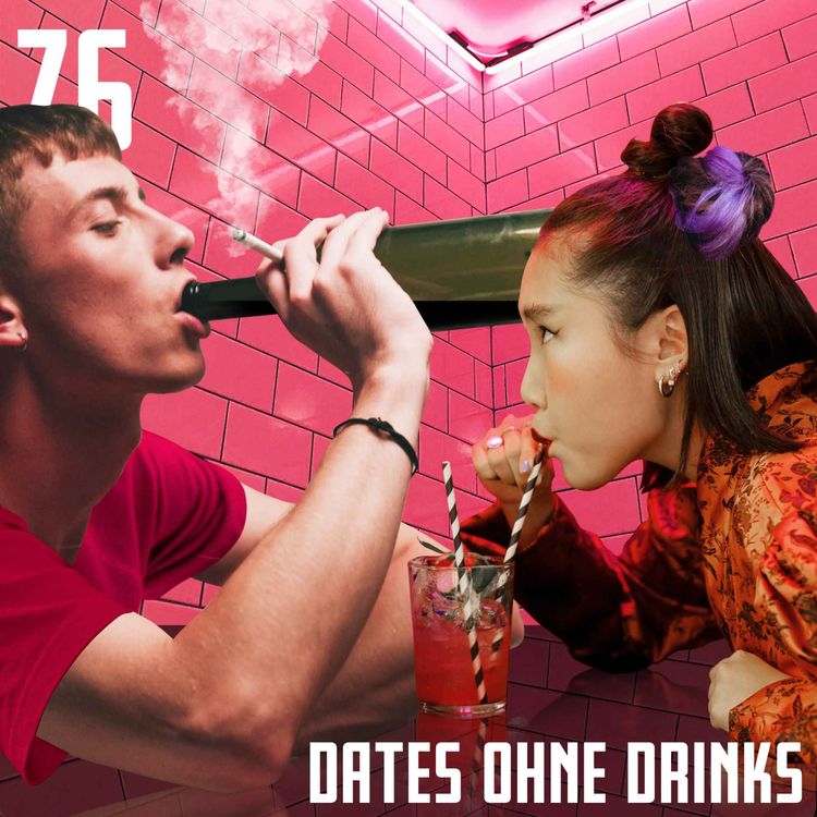 cover art for #76 Dates ohne Drinks (Lederjacke optional)