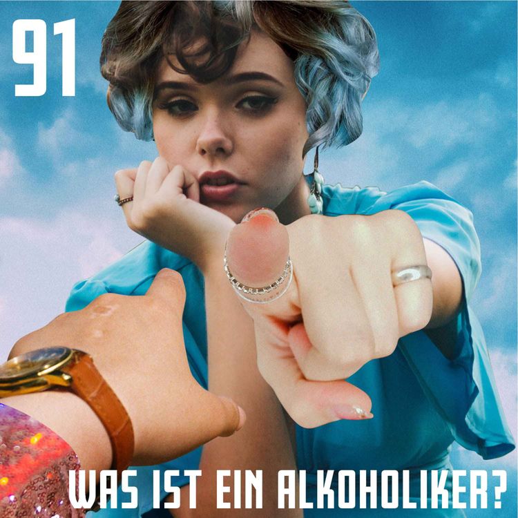 cover art for #91 Was ist ein Alkoholiker?