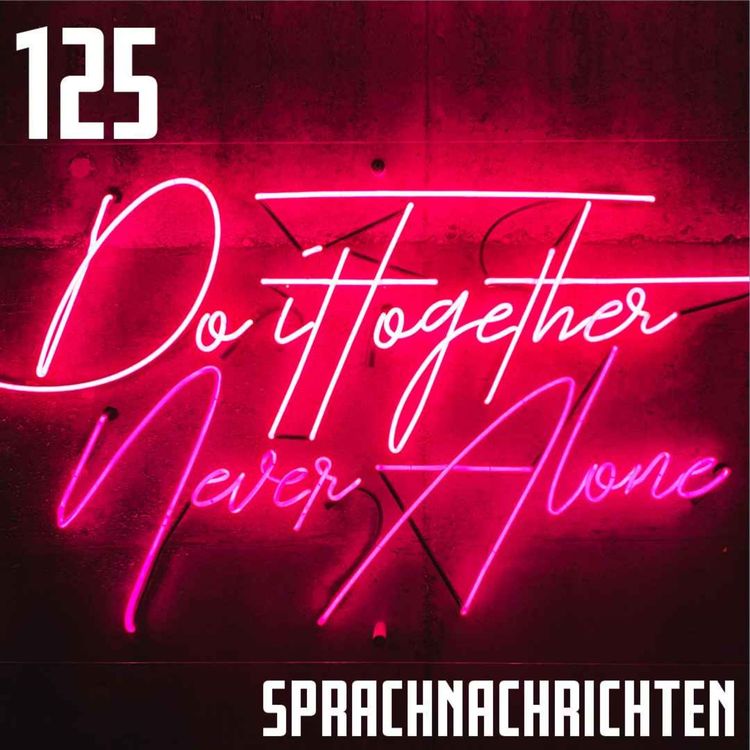 cover art for #125 Sprachnachrichten aus der Community 