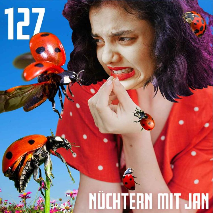 cover art for #127 Nüchtern mit Jan Borreck: »Ich finde es perfide, mir Glück zu unterstellen«