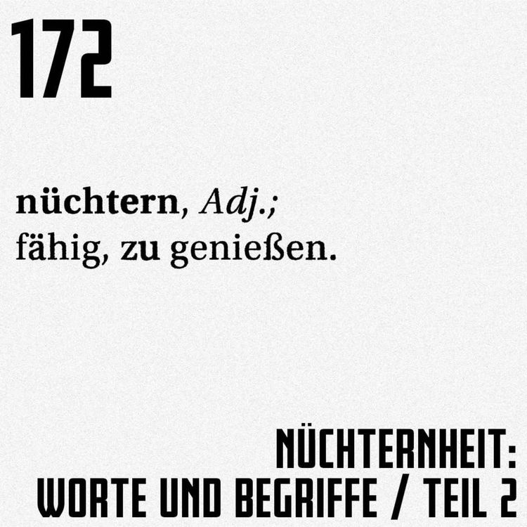 cover art for #172 Nüchternheit: Worte und Begriffe / Teil 2