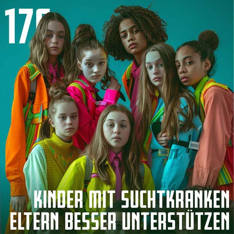 cover art for #176 COA-Aktionswoche: Kinder mit suchtkranken Eltern besser unterstützen (mit Christina Rubarth von NACOA)