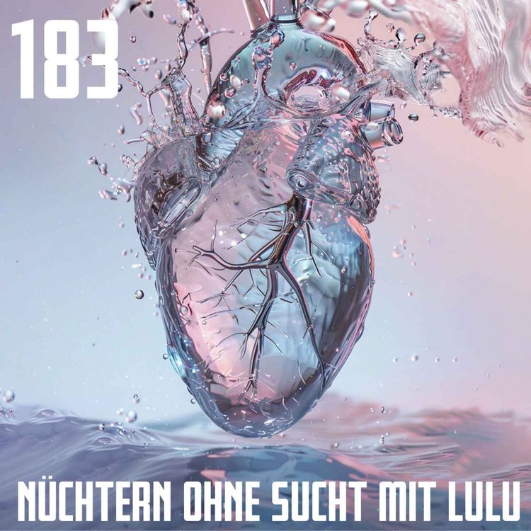 cover art for #183 Nüchtern ohne Sucht mit Lulu: Wann darf ich mich Alkoholikerin nennen?